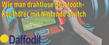 Wie man drahtlose Bluetooth-Kopfhörer mit Nintendo Switch verbindet